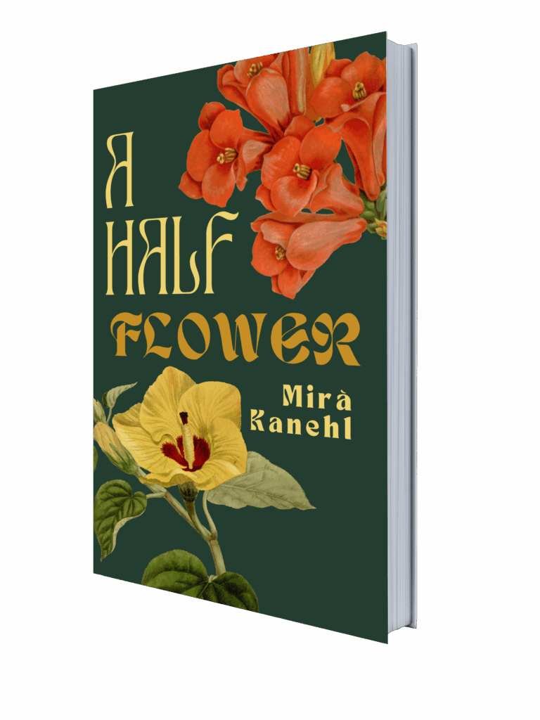 Packshot of A Half Flower by Mira Kanehl